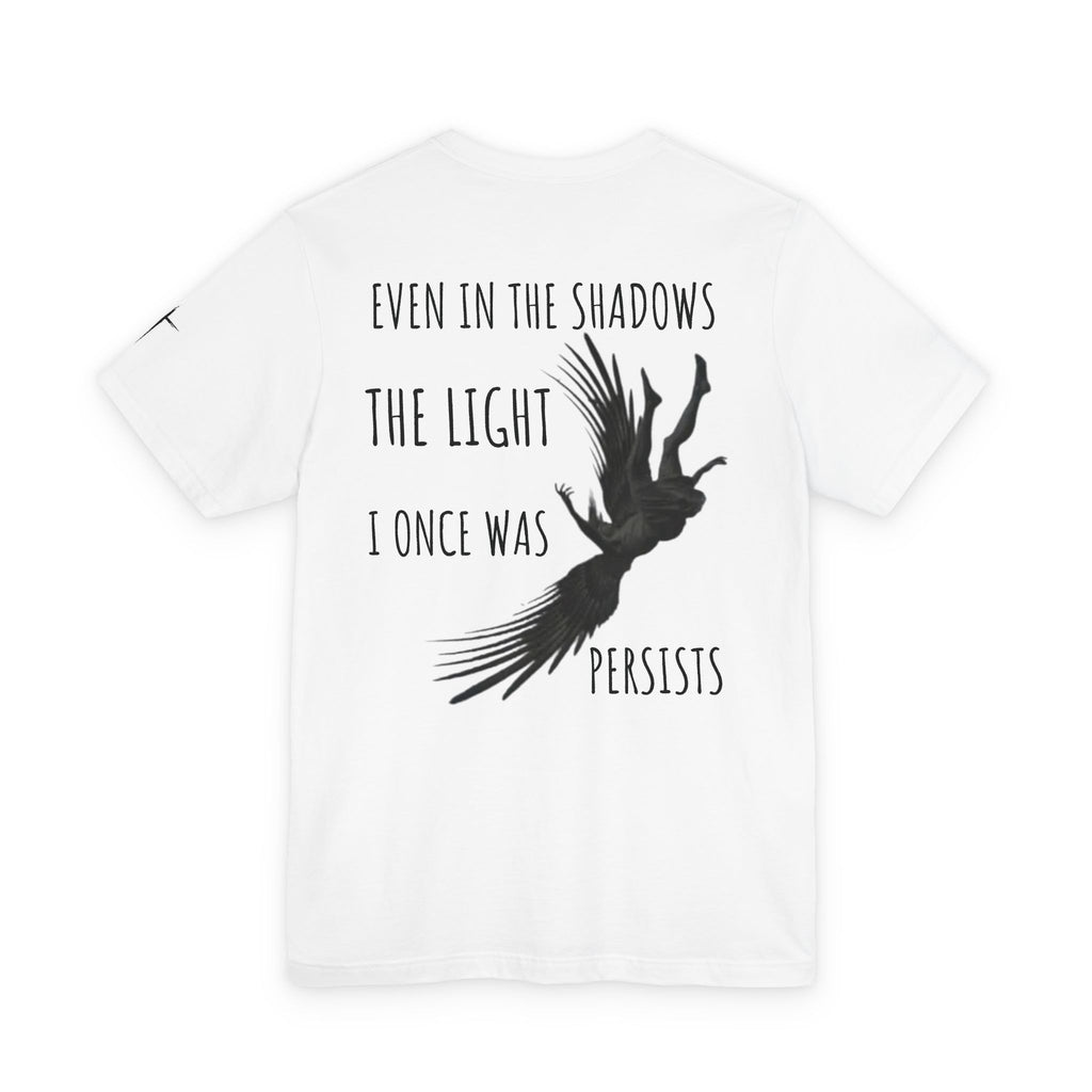 T-Shirt — "Even In The Shadows The Light I Once Was Persists" Raven Graphic