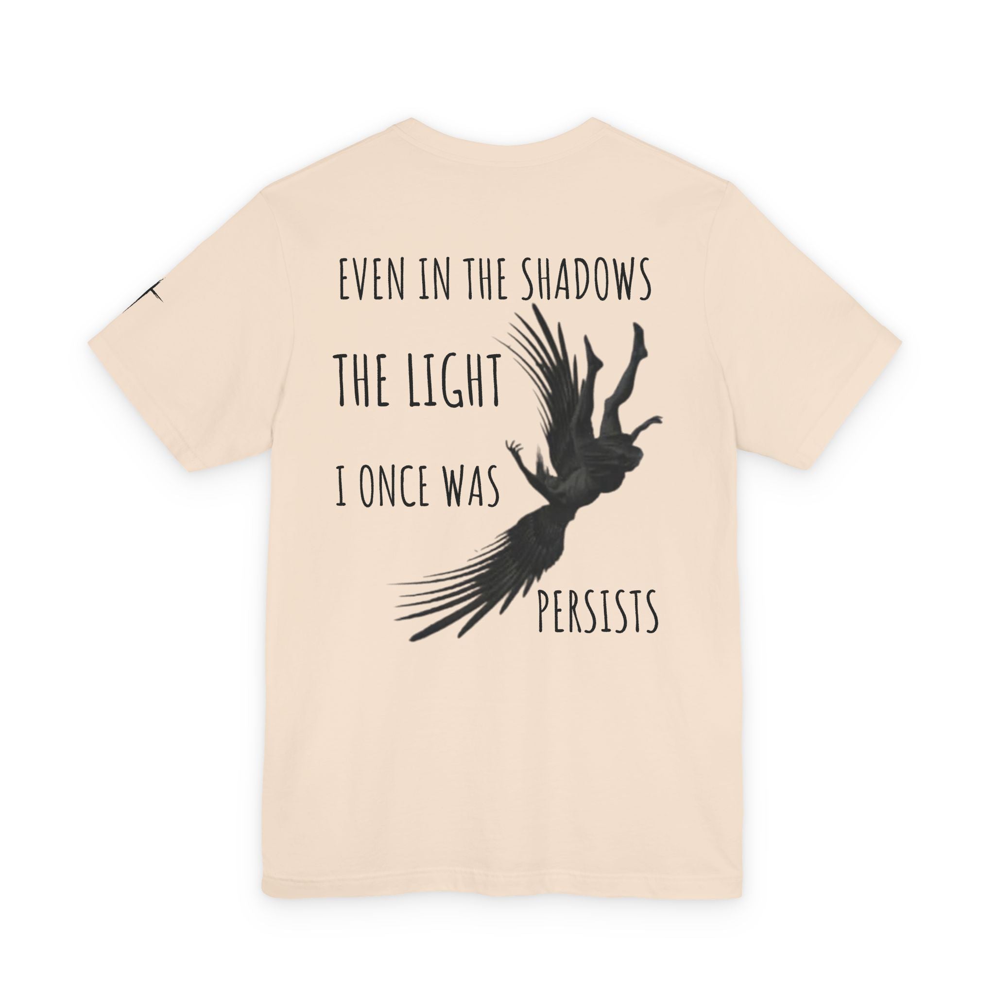 T-Shirt — "Even In The Shadows The Light I Once Was Persists" Raven Graphic
