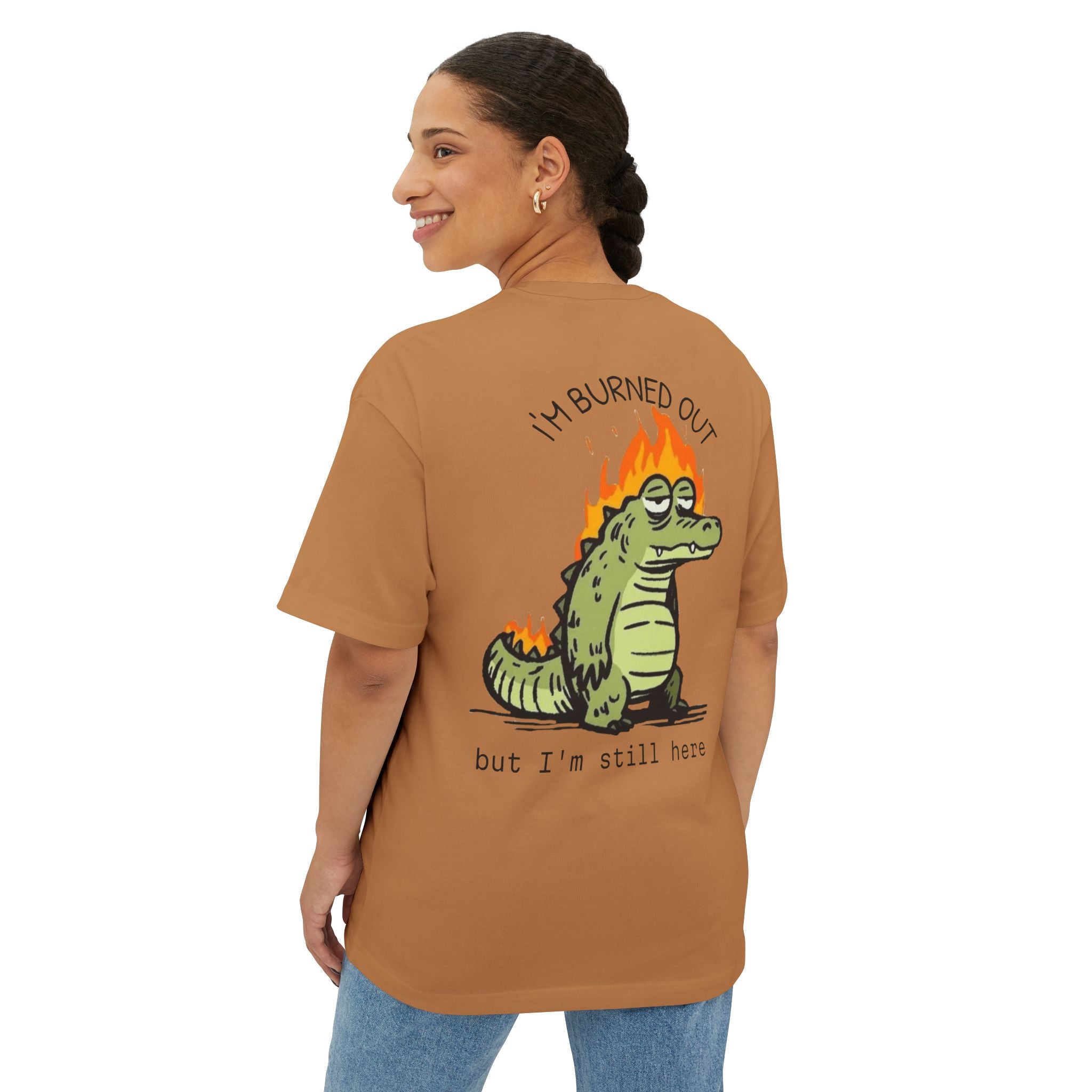 Burned Out Crocodile Tee — 'I'm Burned Out but I'm Still Here' Oversized Boxy T-Shirt