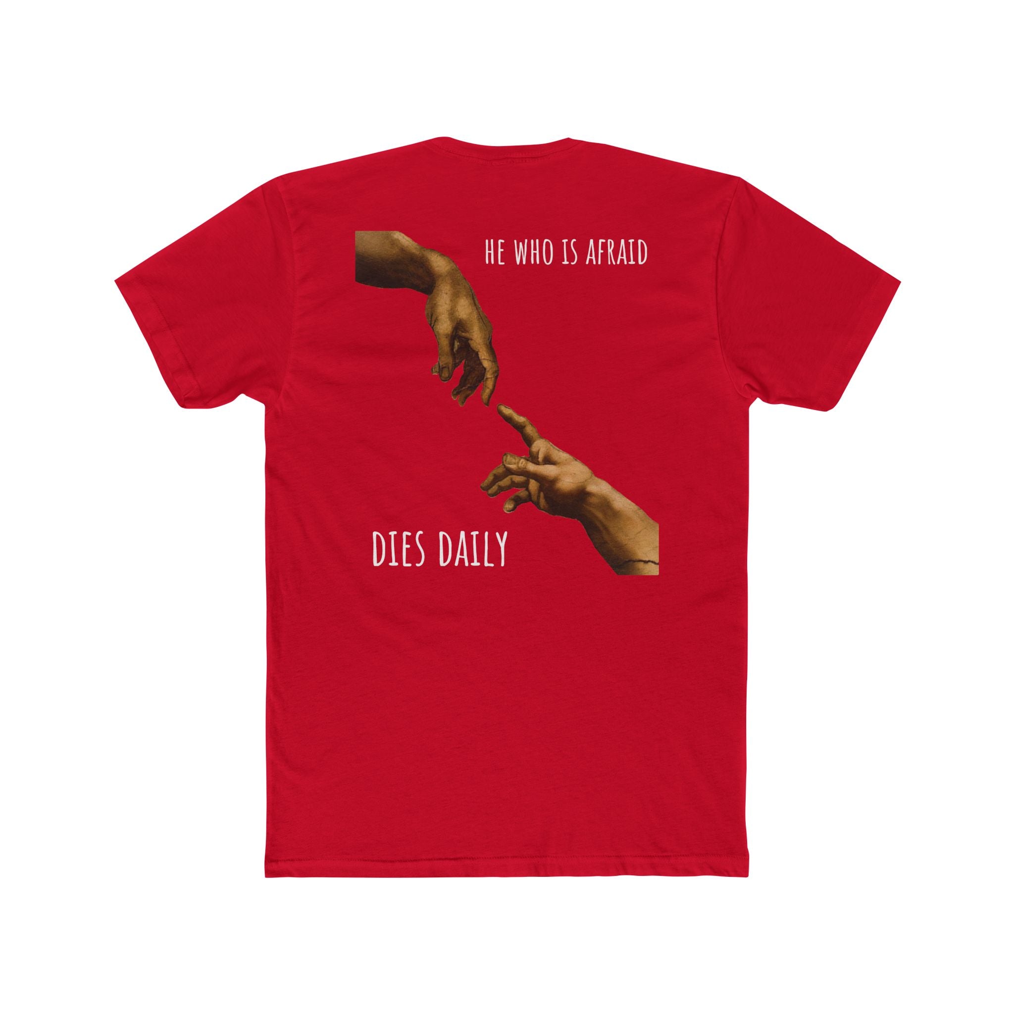 Creation Hands 'He Who Is Afraid Dies Daily' T-Shirt | Renaissance Art Graphic Tee